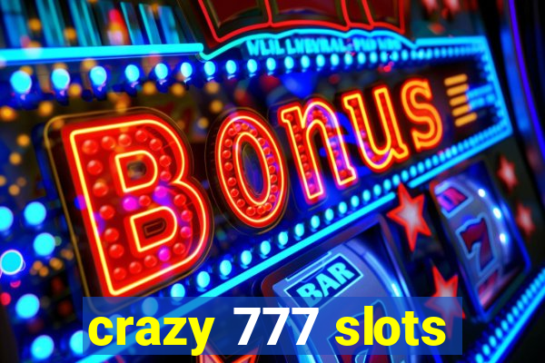 crazy 777 slots